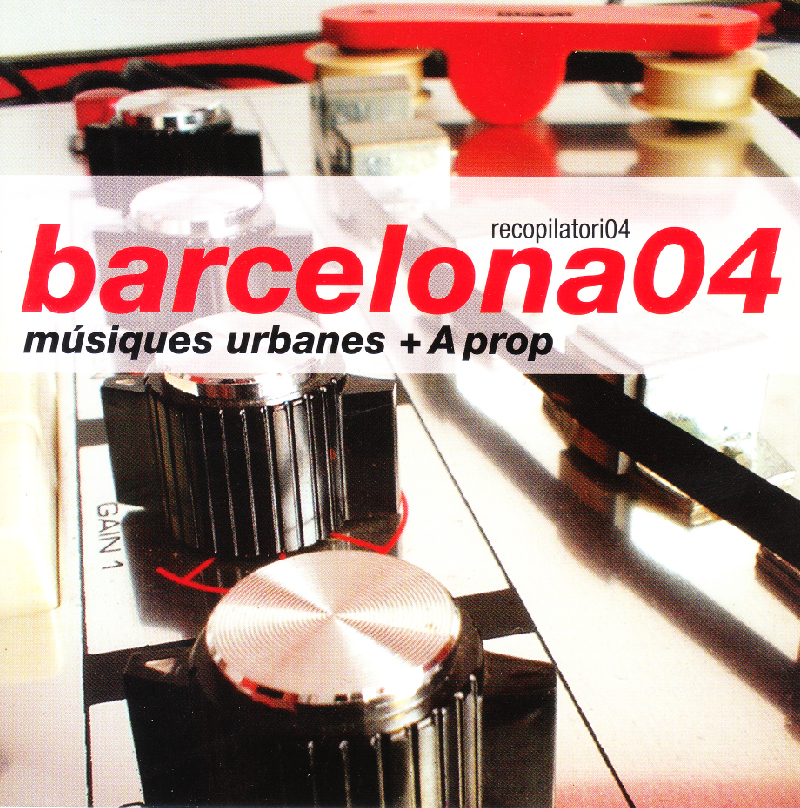 BARCELONA 04/ MÚSIQUES URBANES  A PROP - 2004